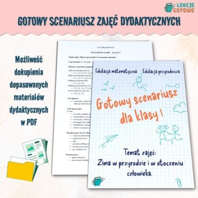 gotowy scenariusz zajęć dydaktycznych pdf materiały do druku zima w przyrodzie i otoczeniu człowieka klasa 1 pomoce dydaktyczne edukacyjne podstawa programowa pomysły scenariusze