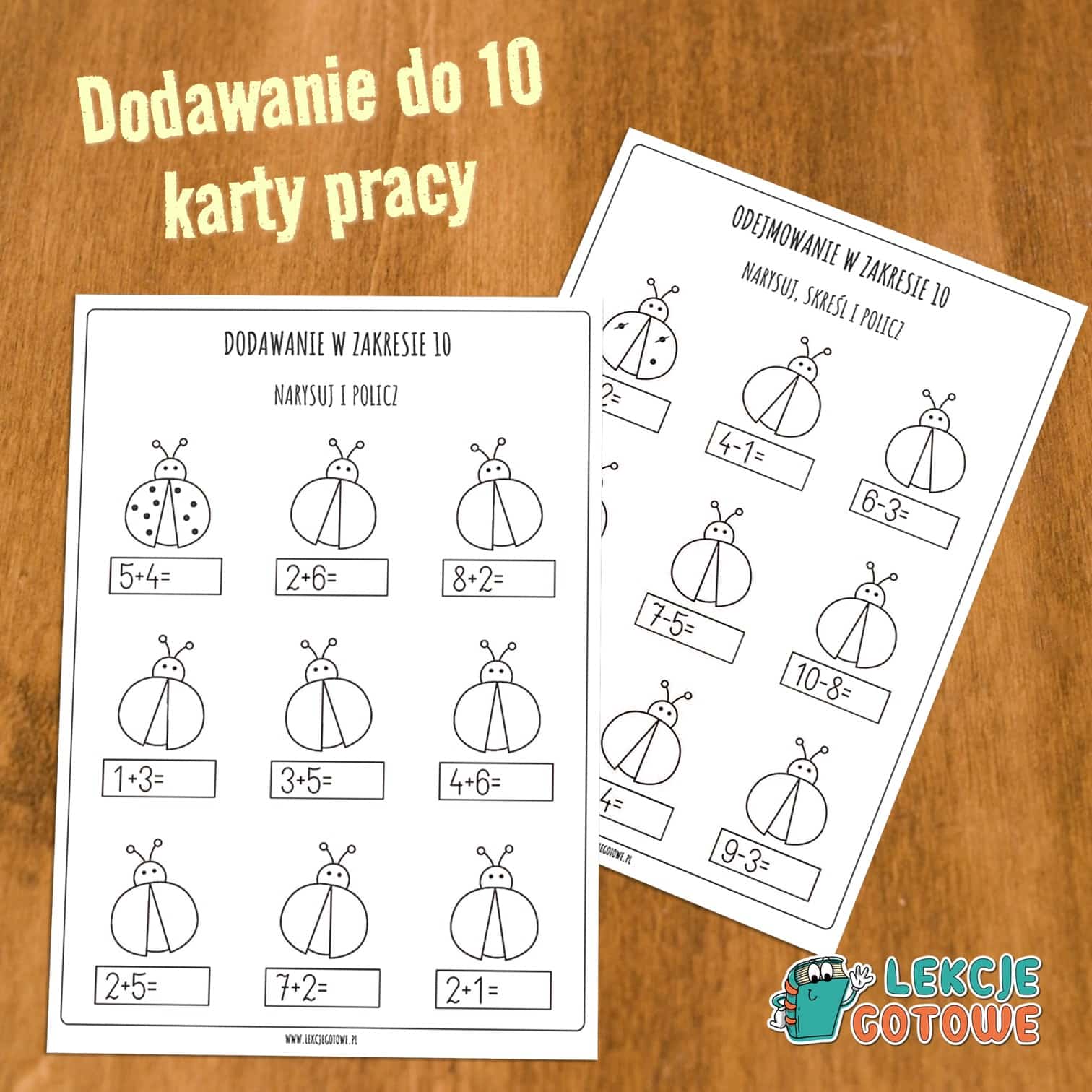 Dodawanie i odejmowanie w zakresie 10 karty pracy z biedronkami edukacja matematyczna matematyka pomoce materiały pdf do druku