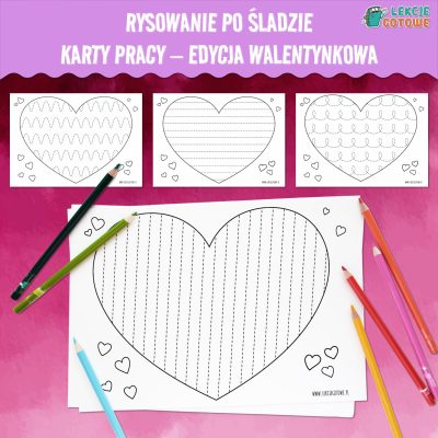 Rysowanie po śladzie karty pracy edycja walentynkowa walentynki luty materiały do druku pdf grafomotoryka motoryka mała