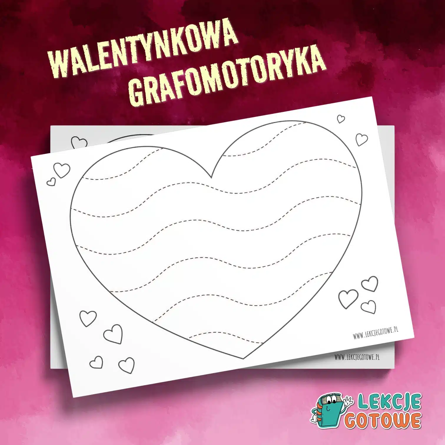 Rysowanie po śladzie karty pracy edycja walentynkowa walentynki luty materiały do druku pdf grafomotoryka motoryka mała