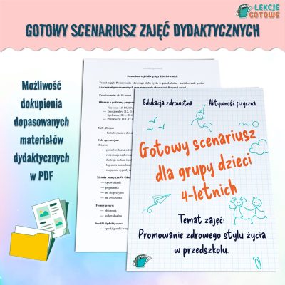 gotowy scenariusz zajęć dla grupy przedszkolnej dzieci 4-letnich średniaki pomysły zdrowie zdrowe odżywianie aktywność fizyczna edukacja zdrowotna promowanie zdrowego stylu życia pomoce dydaktyczne