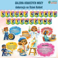 sięgaj gwiazd dziewczyno galeria kobiecych mocy dekoracja na dzień kobiet 8 marca pdf do druku materiały edukacyjne na gazetkę dla dzieci