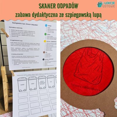 Skaner Odpadów zabawa dydaktyczna ze szpiegowską lupą dzień ziemi ekologia segregacja śmieci pomysły edukacja przyrodnicza pdf do druku