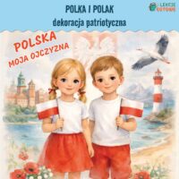 Polka i Polak dekoracja ścienna patriotyczna gazetka szkolna Polska dzieci z flagami ilustracja symbole narodowe święto niepodległości majowe moja ojczyzna