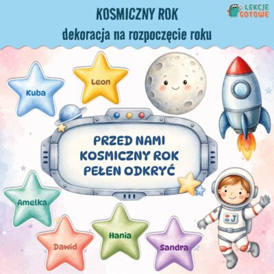 Kosmiczny rok dekoracja na rozpoczęcie roku szkolnego do edycji word pdf pomoce dydaktyczne dla dzieci materiały na drzwi gazetkę powitalne