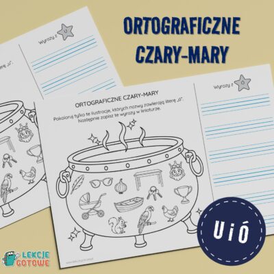 ortograficzne czary-mary karty pracy ortografia U Ó